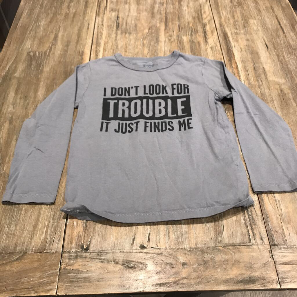 Children's Place 100%cotton LS Grey Tshirt 'I don't look for trouble it just finds me' 5Y